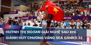 Huỳnh Ngoan Giải Nghệ Sau Vinh Quang Tại Sea Games 32